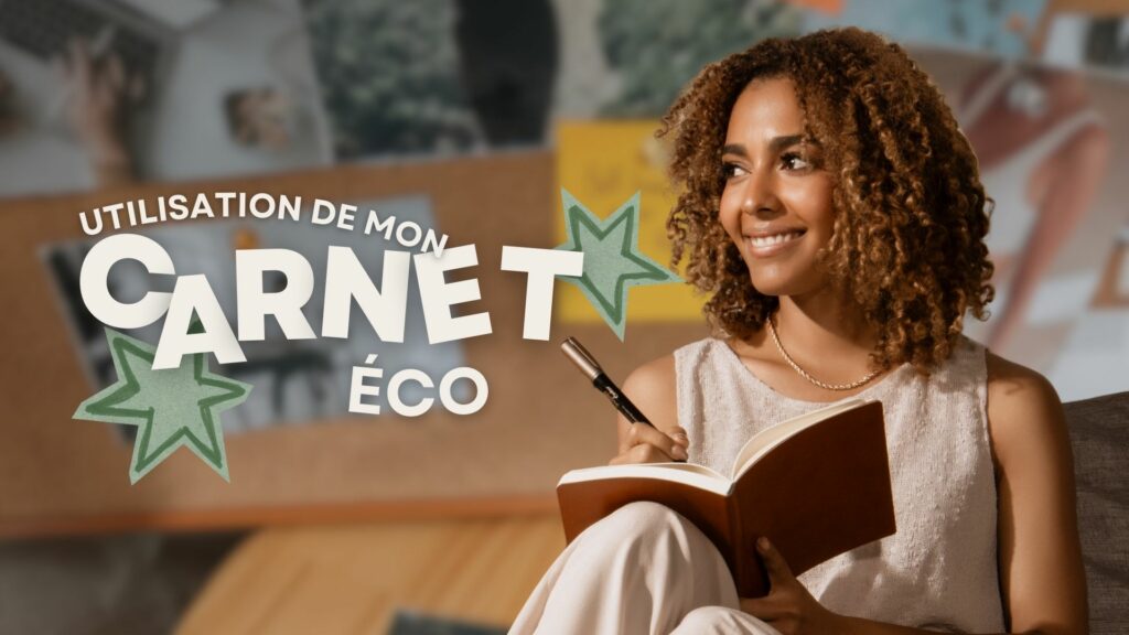 Femme écrivant dans un carnet éco-responsable au quotidien